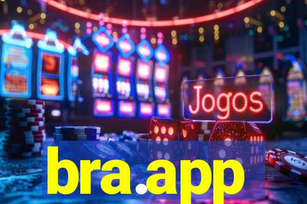 bra.app