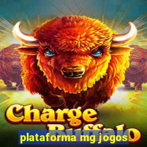 plataforma mg jogos