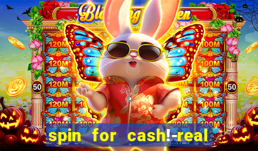 spin for cash!-real money slots game