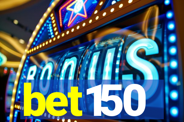 bet150