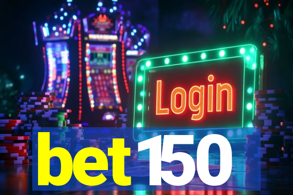 bet150