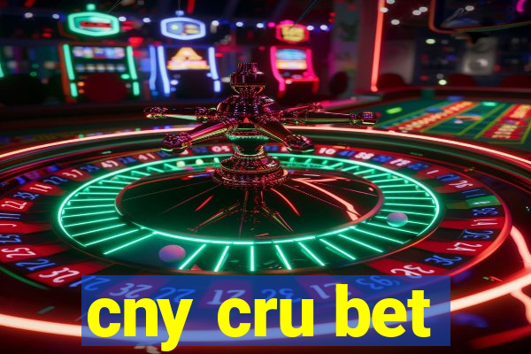 cny cru bet