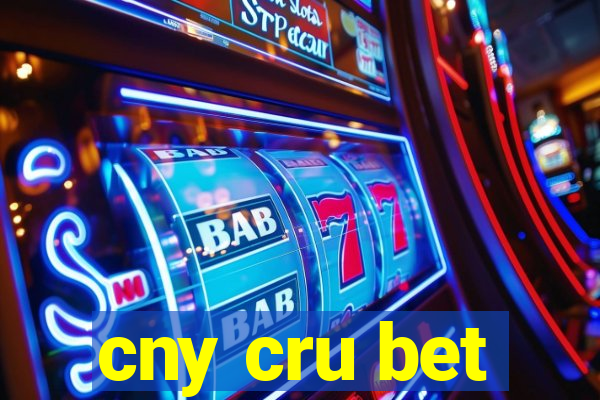 cny cru bet