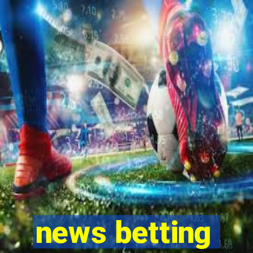 news betting