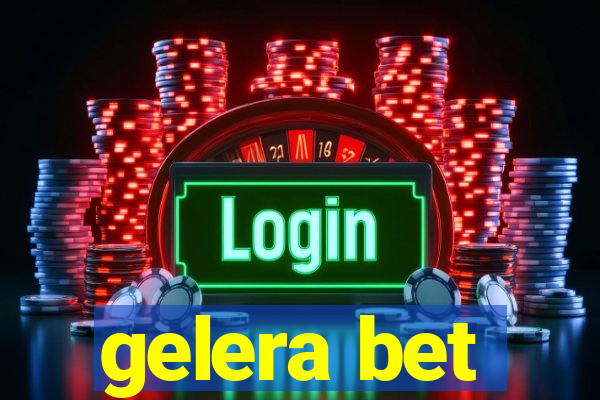 gelera bet