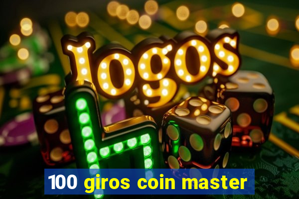 100 giros coin master