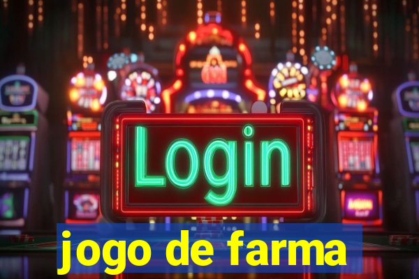 jogo de farma