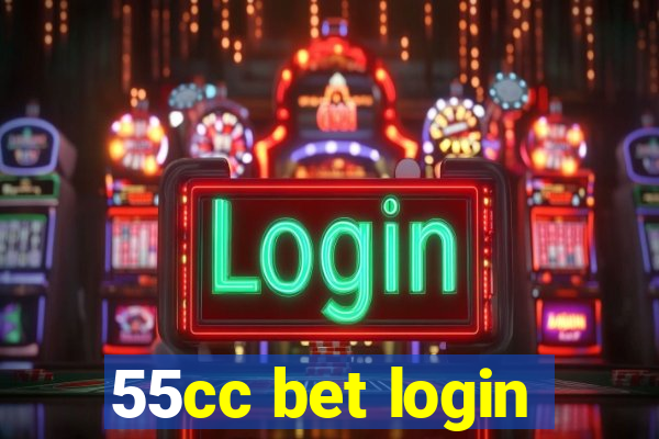 55cc bet login