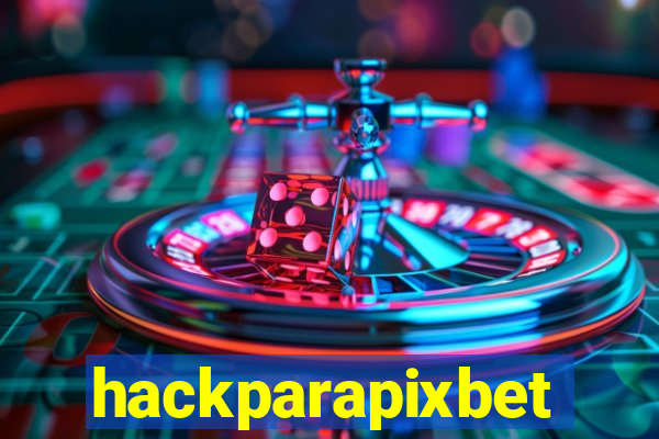 hackparapixbet