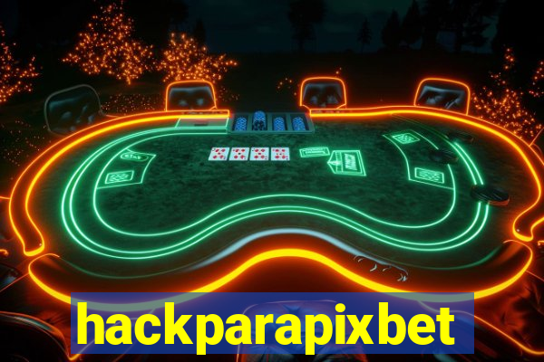 hackparapixbet