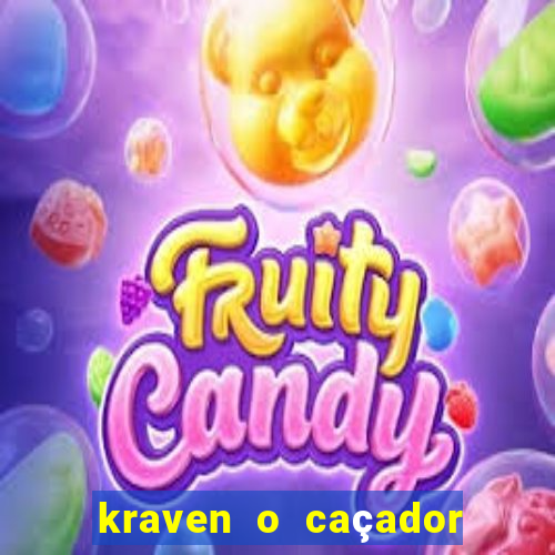 kraven o caçador filme completo dublado online