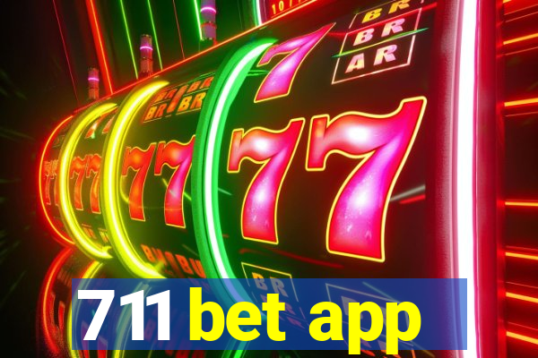 711 bet app