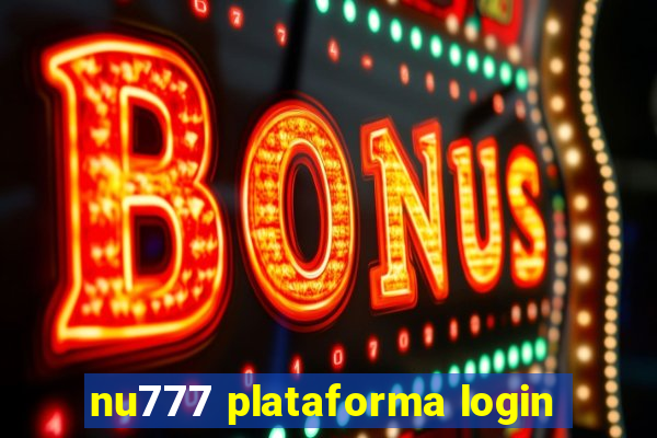 nu777 plataforma login