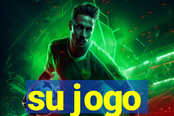 su jogo