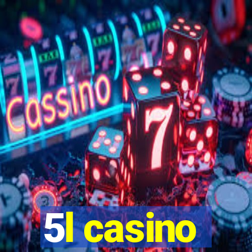 5l casino