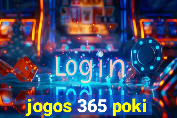 jogos 365 poki