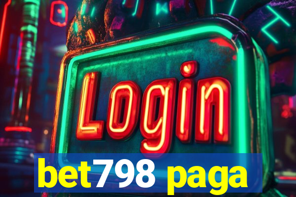 bet798 paga