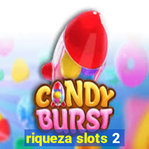 riqueza slots 2