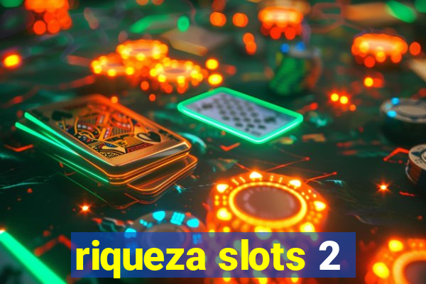 riqueza slots 2