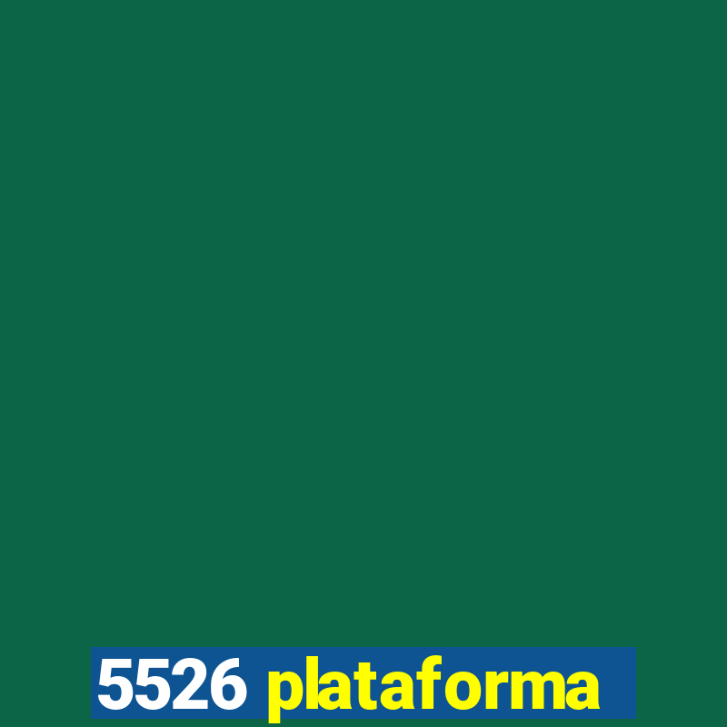 5526 plataforma