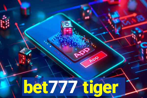 bet777 tiger