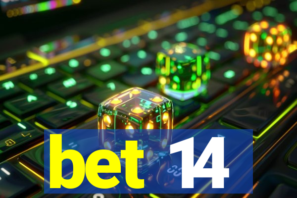 bet 14