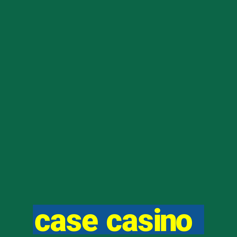 case casino