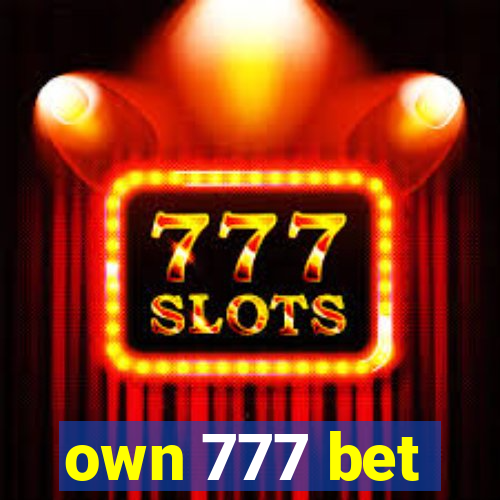 own 777 bet