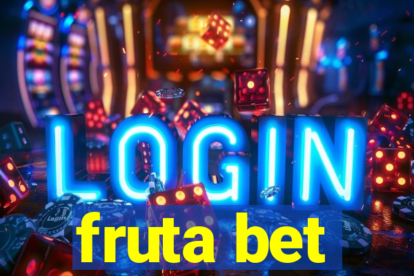 fruta bet