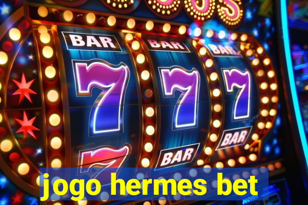 jogo hermes bet