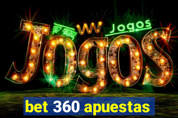 bet 360 apuestas