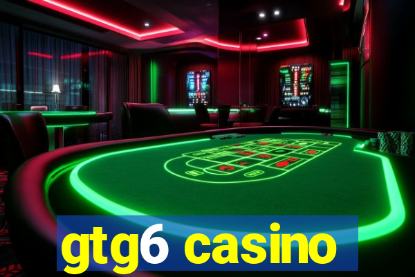 gtg6 casino