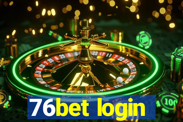 76bet login