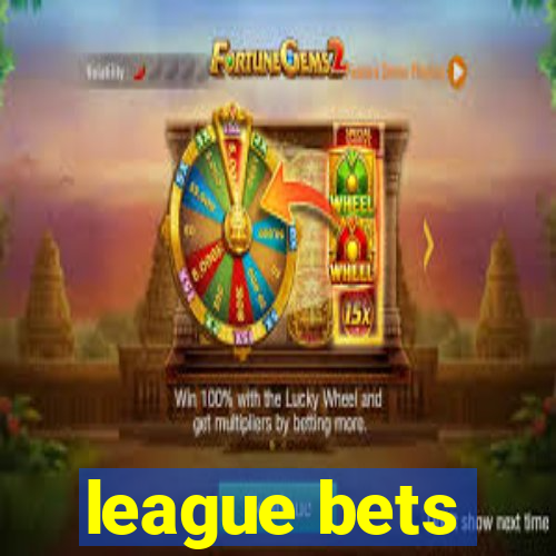 league bets