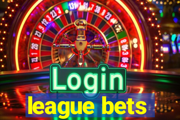 league bets