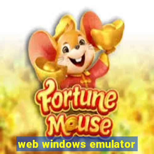 web windows emulator