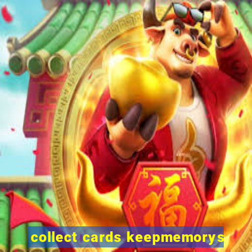 collect cards keepmemorys