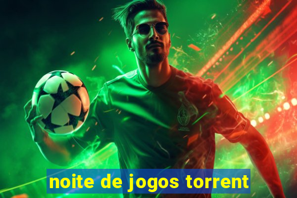 noite de jogos torrent