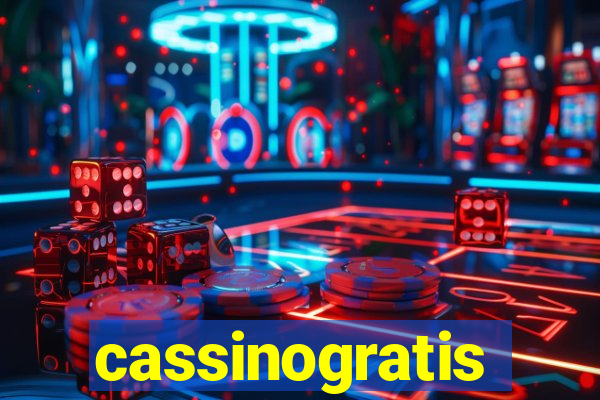 cassinogratis