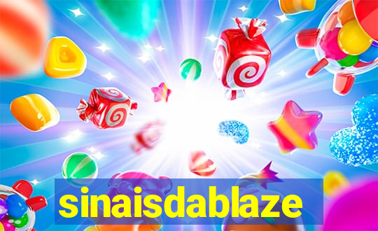 sinaisdablaze