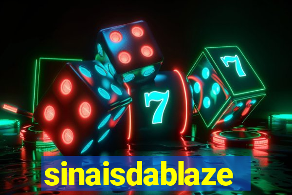 sinaisdablaze