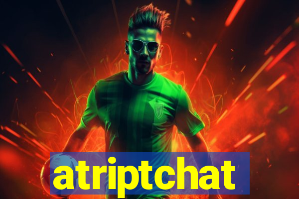 atriptchat