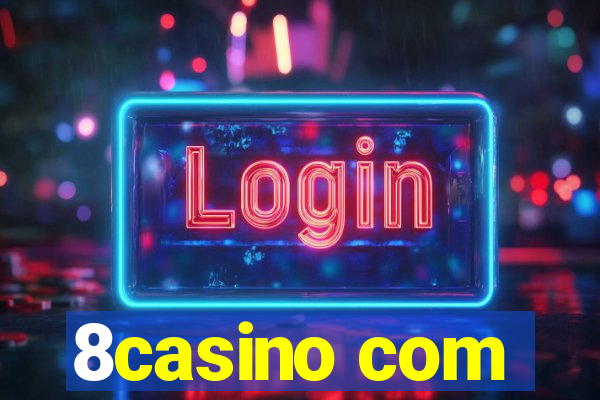 8casino com