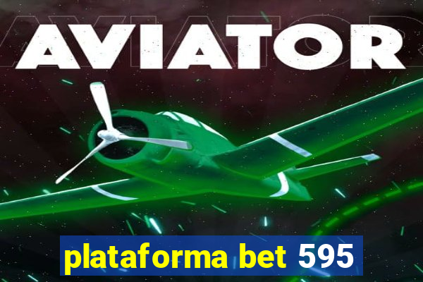 plataforma bet 595