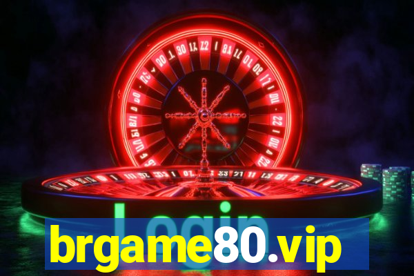 brgame80.vip