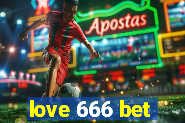 love 666 bet