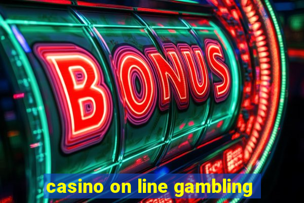 casino on line gambling