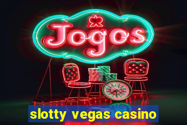 slotty vegas casino