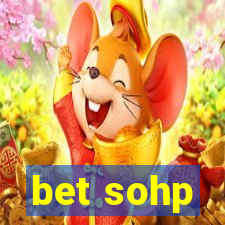 bet sohp