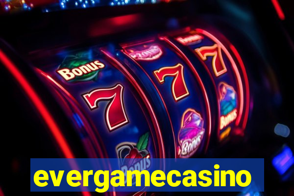 evergamecasino